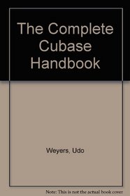 The Complete Cubase Handbook