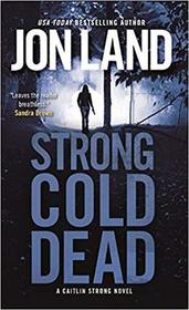 Strong Cold Dead (Caitlin Strong, Bk 8)