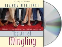 The Art of Mingling: Proven Techniques for Mastering Any Room