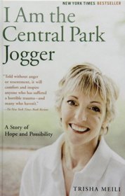 I Am the Central Park Jogger: A Story of Hope and Possibility