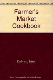 Farmer's Market Cookbook