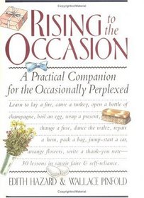 Rising to the Occasion : A Practical Companion for the Occasionally Perplexed