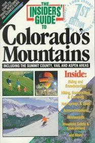 The Insiders' Guide to Colorado's Mountains--1st Edition