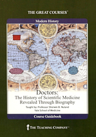 Doctors: The History of Scientific Medicine Revealed Through Biography (Audio CD)
