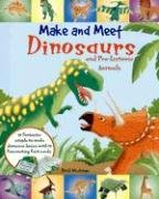 Make and Meet Dinosaurs and Pre-Historic Animals