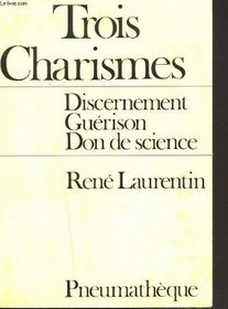 Trois charismes (French Edition)
