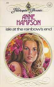 Isle at the Rainbow's End (Harlequin Presents, No 181)