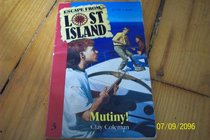 Mutiny! (Escape from Lost Island, No 3)