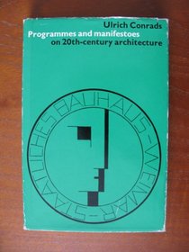 Programs and Manifestoes on 20th-Century Architecture