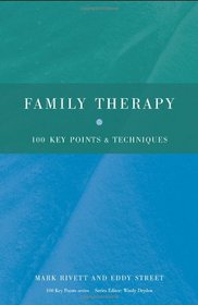 Family Therapy: 100 Key Points and Techniques