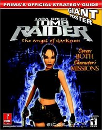 Tomb Raider: The Angel of Darkness : Prima's Official Strategy Guide (Prima's Official Strategy Guides)
