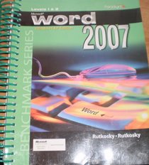 Microsoft Word 2007 XP Level 1 & 2 (Benchmark Series)