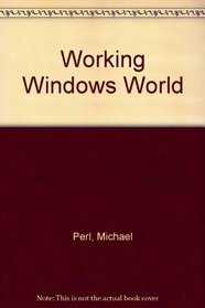 Working Windows World