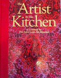 The Artist in the kitchen: A cookbook