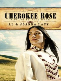 Cherokee Rose (Place to Call Home)