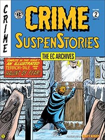 The EC Archives: Crime Suspenstories Volume 2