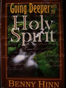 Going Deeper with the Holy Spirit