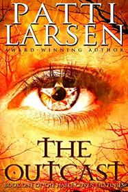 The Outcast (The Hayle Coven Destinies) (Volume 1)