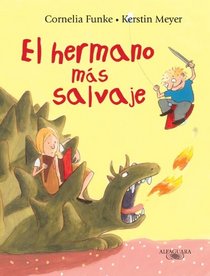 El hermano ms salvaje (Spanish Edition)