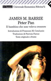 Peter Pan. Il bambino che non voleva crescere. Testo originale a fronte