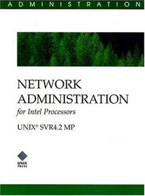 Network Administration for Intel Processors (SVR 4.2 MP)