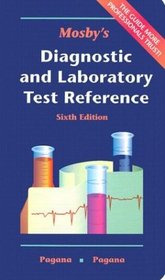 Mosby's Diagnostic and Laboratory Test Reference (Mosby's Diagnostic and Laboratory Test Reference)