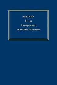 The Complete Works of Voltaire: Correspondence and Related Documents v. 85-135 (VA) (French Edition)