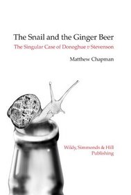 The Snail and the Ginger Beer: The Singular Case of Donoghue V Stevenson