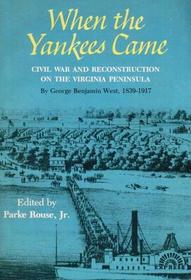 When the Yankee Came: Civil War and Reconstruction on the Virginia Peninsula