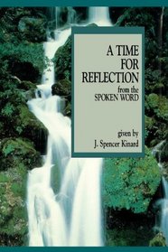 A Time for Reflection from the Spoken Word