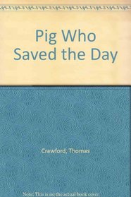 The Pig Who Saved the Day