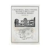 California, Hollywood, Beverly Hills and Pasadena Homes