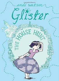Glister: The House Hunt