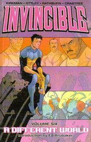 Invincible, Vol 6: A Different World