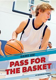 Pass for the Basket (Game On!)