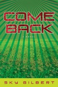 Come Back: A Novel