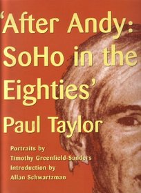 After Andy: Soho in the Eighties