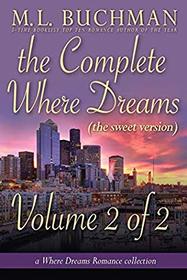 The Complete Where Dreams -Volume 2 (sweet): a Pike Place Market Seattle romance collection (Where Dreams - sweet) (Volume 10)