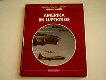 Amerika Im Luftkrieg, Gesichte Der Luftfahrt