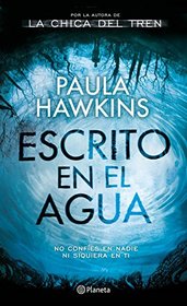 Escrito en el agua (Into the Water) (Spanish Edition)