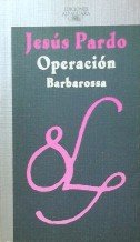 Operacion Barbarossa: Historia ficcion (Alfaguara hispanica) (Spanish Edition)