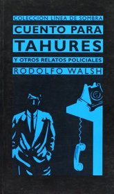 Cuento para tahures y otros cuentos policiacos (Spanish Edition)