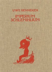 Uwe Henneken: Imperium Schlemihlium