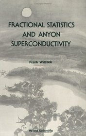 Fractional Statistics and Anyon Superconductivity