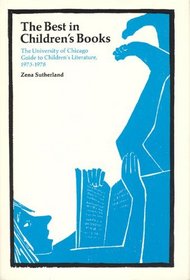 The Best in Children's Books : The University of Chicago Guide to Children's Literature, 1973-78