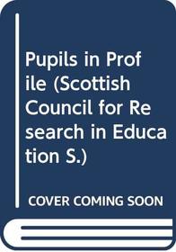 Pupils in Profile (Scottish Council for Research in Education)