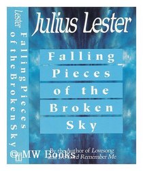 Falling Pieces of the Broken Sky