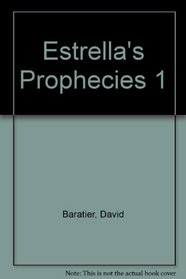 Estrella's Prophecies 1