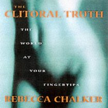The Clitoral Truth: The World at Your Fingertips