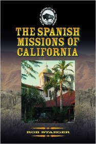 The Spanish Missions of California (The American West)